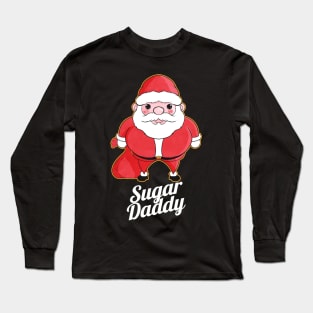 He Is Bringing Sugar Daddy Santa On Christmas Long Sleeve T-Shirt